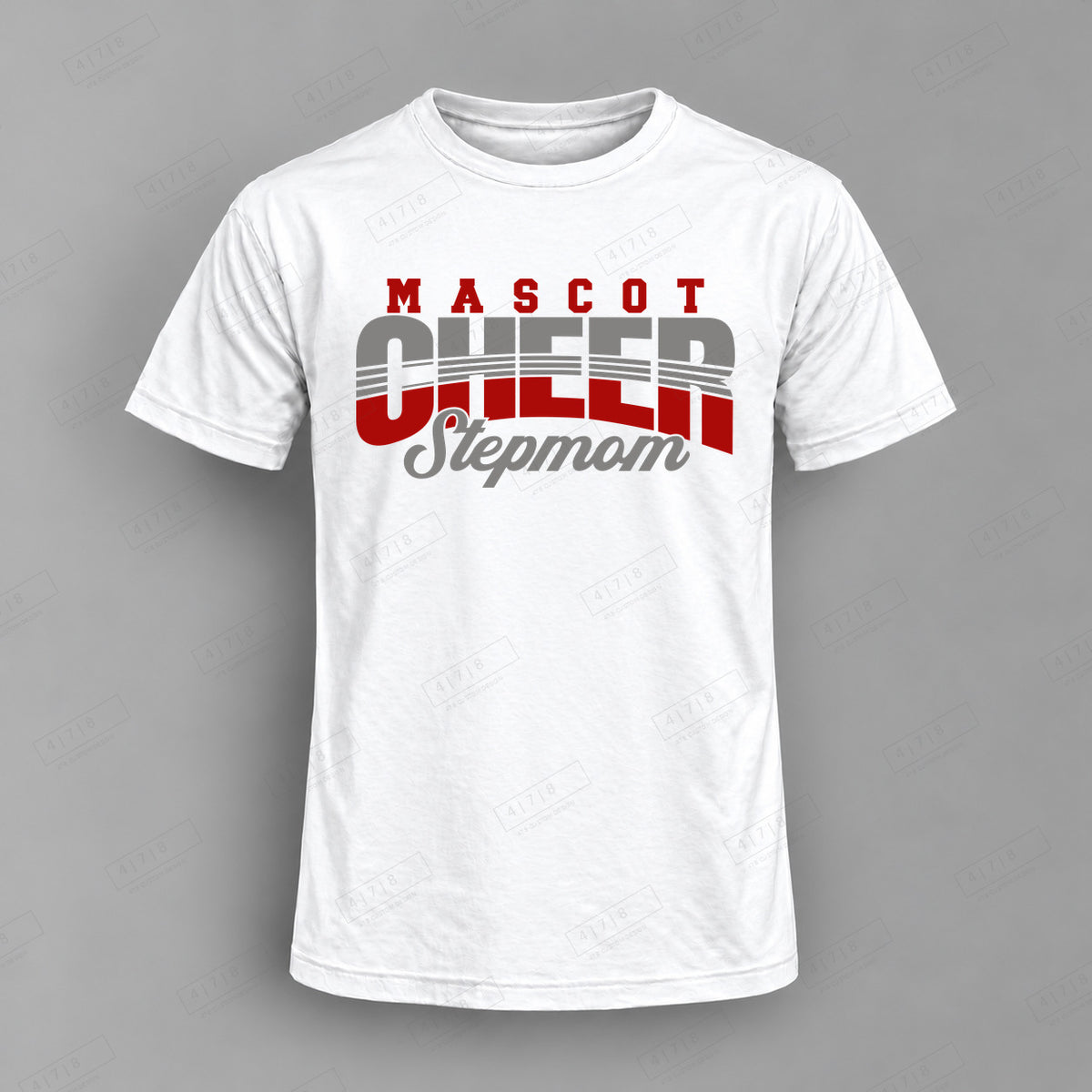 Custom Cheer Stepmom Design 5-0087 Top white shirt mockup with 478 Custom Design watermark