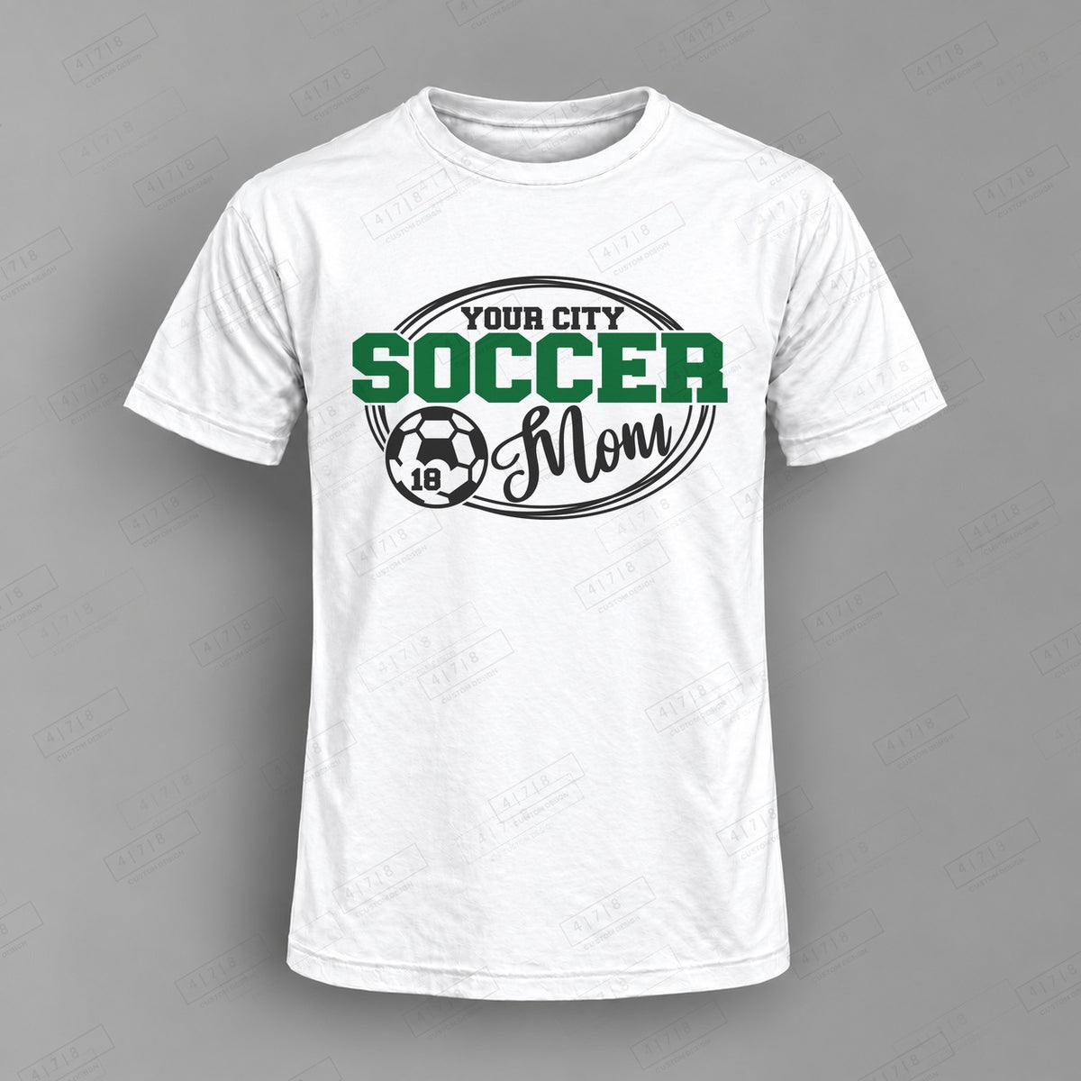 Custom Soccer Mom Design 1-0017 Top on white shirt, 478 Custom Design watermarked mockup