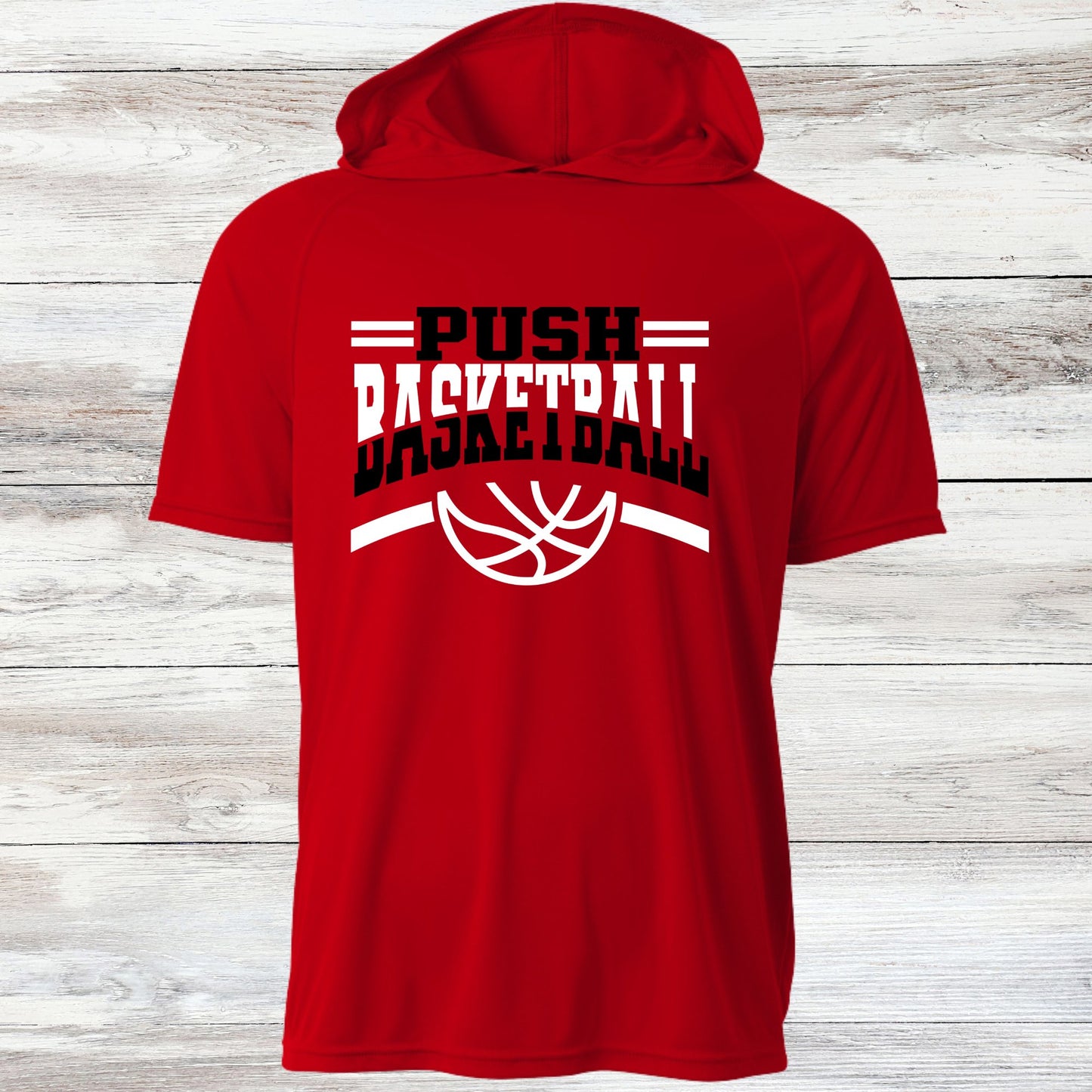 PUSH Basketball Design 8- Hooded T-Shirts (Sleeveless, Short and Long Sleeve)