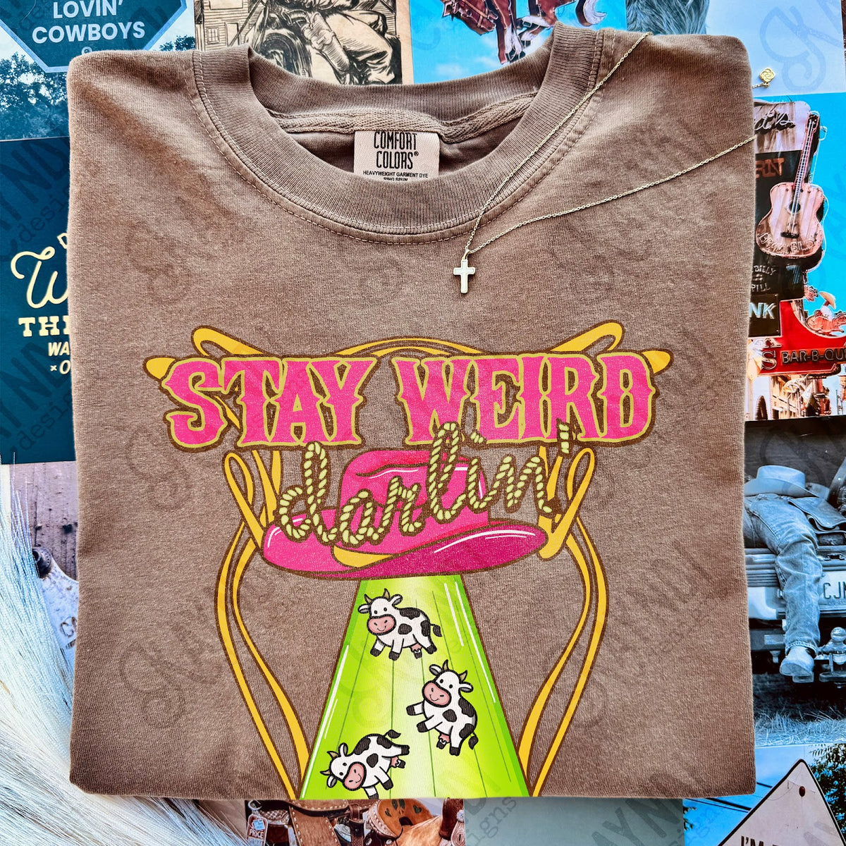 Stay Weird Darlin TropicalCowgirl Comfort Colors Espresso 3 Top