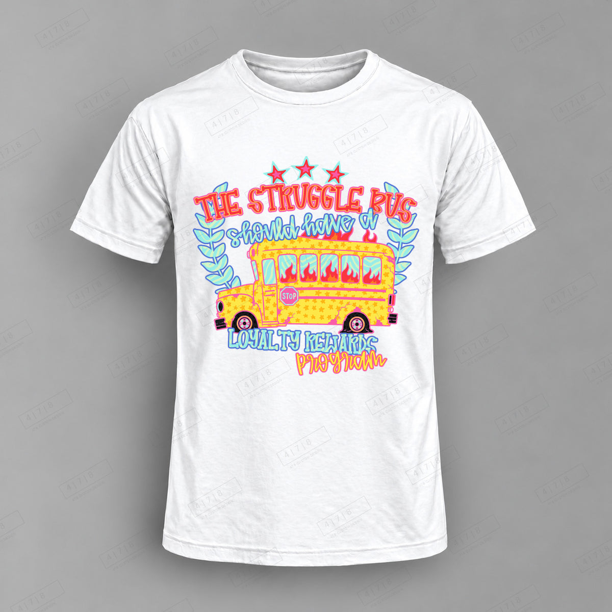 The Struggle Bus Loyalty Rewards Program Top shown on white shirt — 478 Custom Design