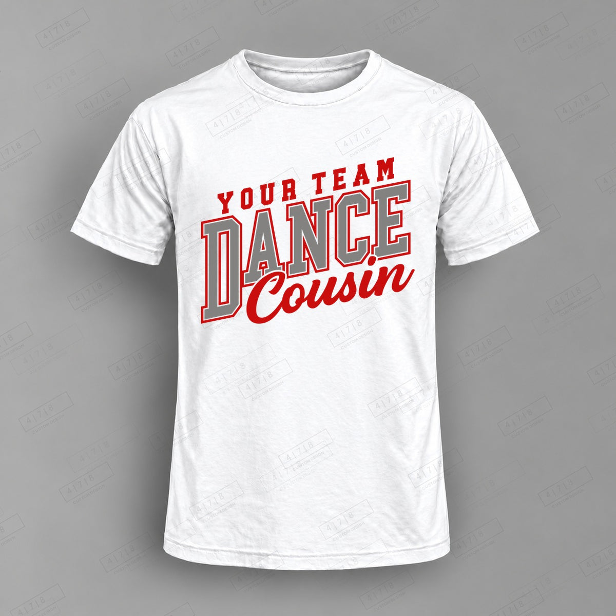 Custom Dance Cousin Top on white shirt, 478 Custom Design watermarked mockup