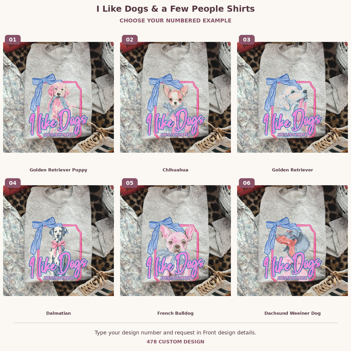 I Like Dogs & a Few People Shirts — Choose Your Dog numbered examples 1 through 6 478 Custom Design watermarked garment mockups