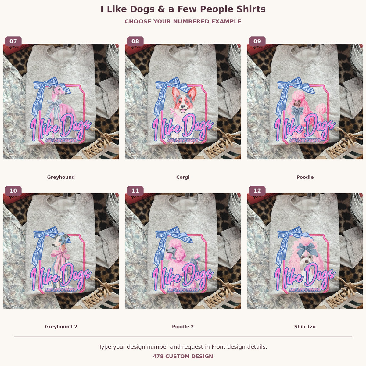 I Like Dogs & a Few People Shirts — Choose Your Dog numbered examples 7 through 12 478 Custom Design watermarked garment mockups