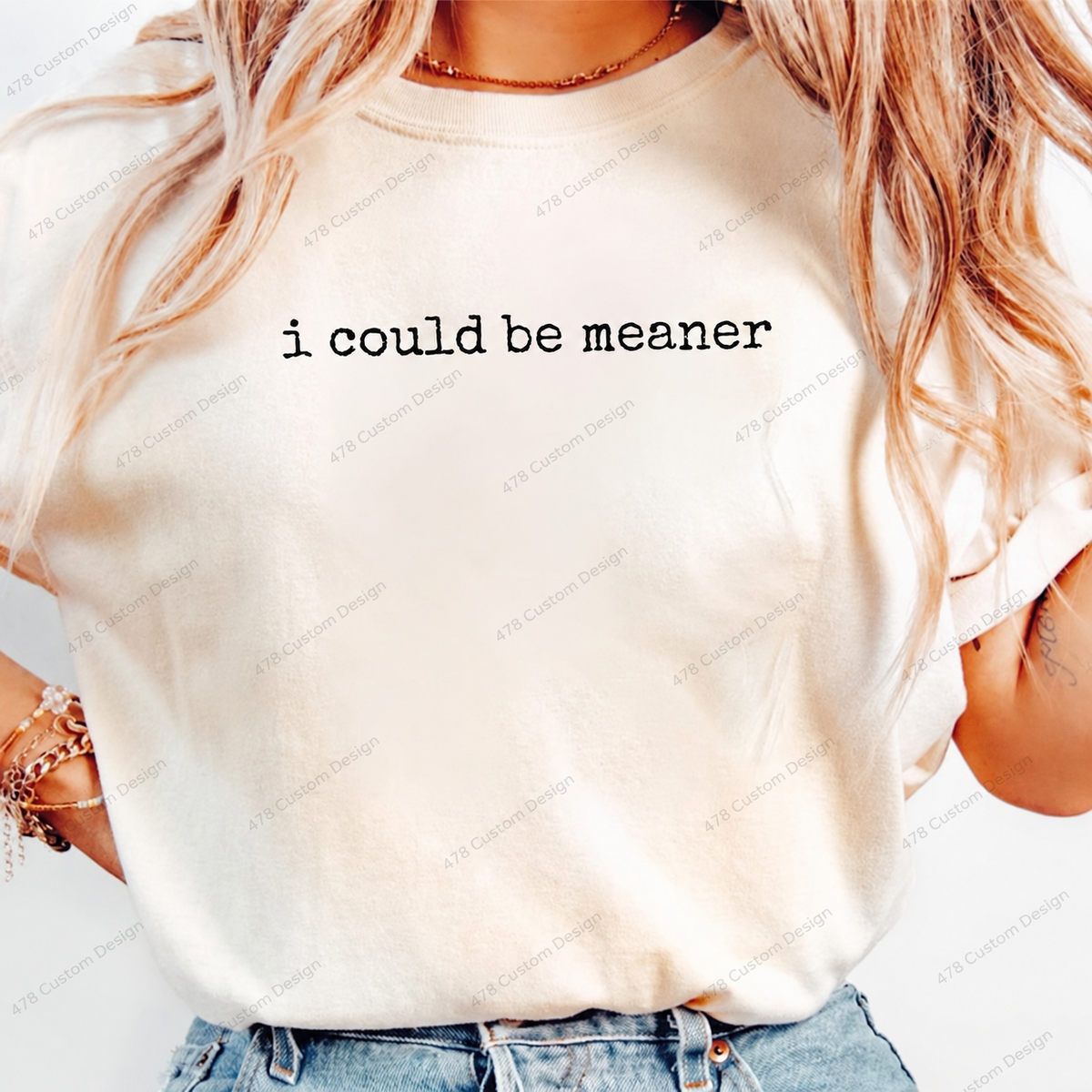 I Could Be Meaner Quote Top apparel mockup — 478 Custom Design