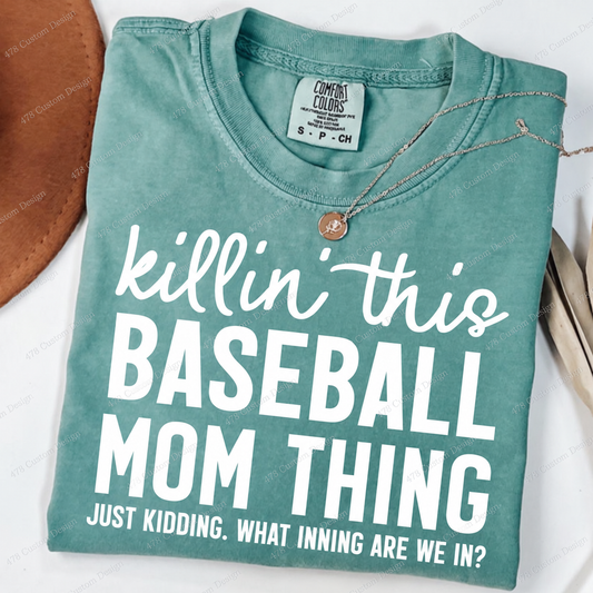 Killin This Baseball Mom Thing Top apparel mockup — 478 Custom Design