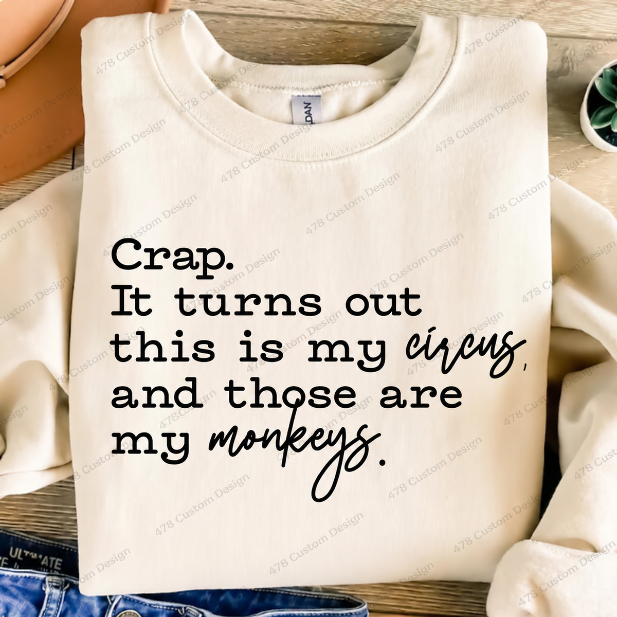 My Circus and My Monkeys Quote Top apparel mockup — 478 Custom Design