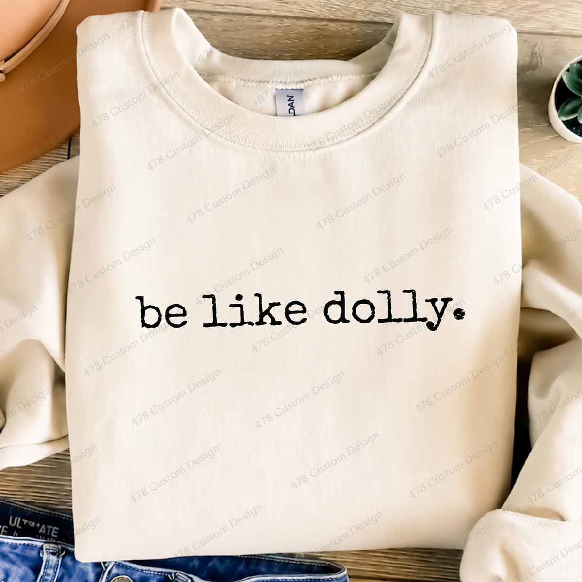 Be Like Dolly Quote Top apparel mockup — 478 Custom Design