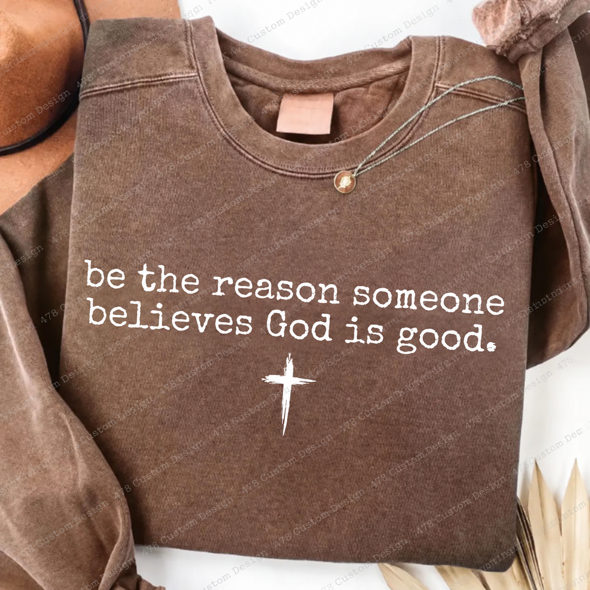 Be the Reason Someone Believes God Is Good Top apparel mockup — 478 Custom Design
