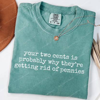 Your Two Cents Pennies Quote Top apparel mockup — 478 Custom Design