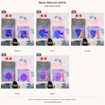 Custom Neon Mascot Shirts — Examples & Many More numbered examples 43 through 47 478 Custom Design watermarked garment mockups