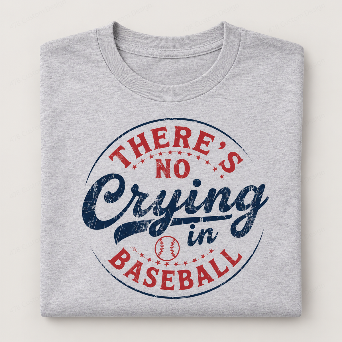 There's No Crying in Baseball vintage design on gray folded shirt