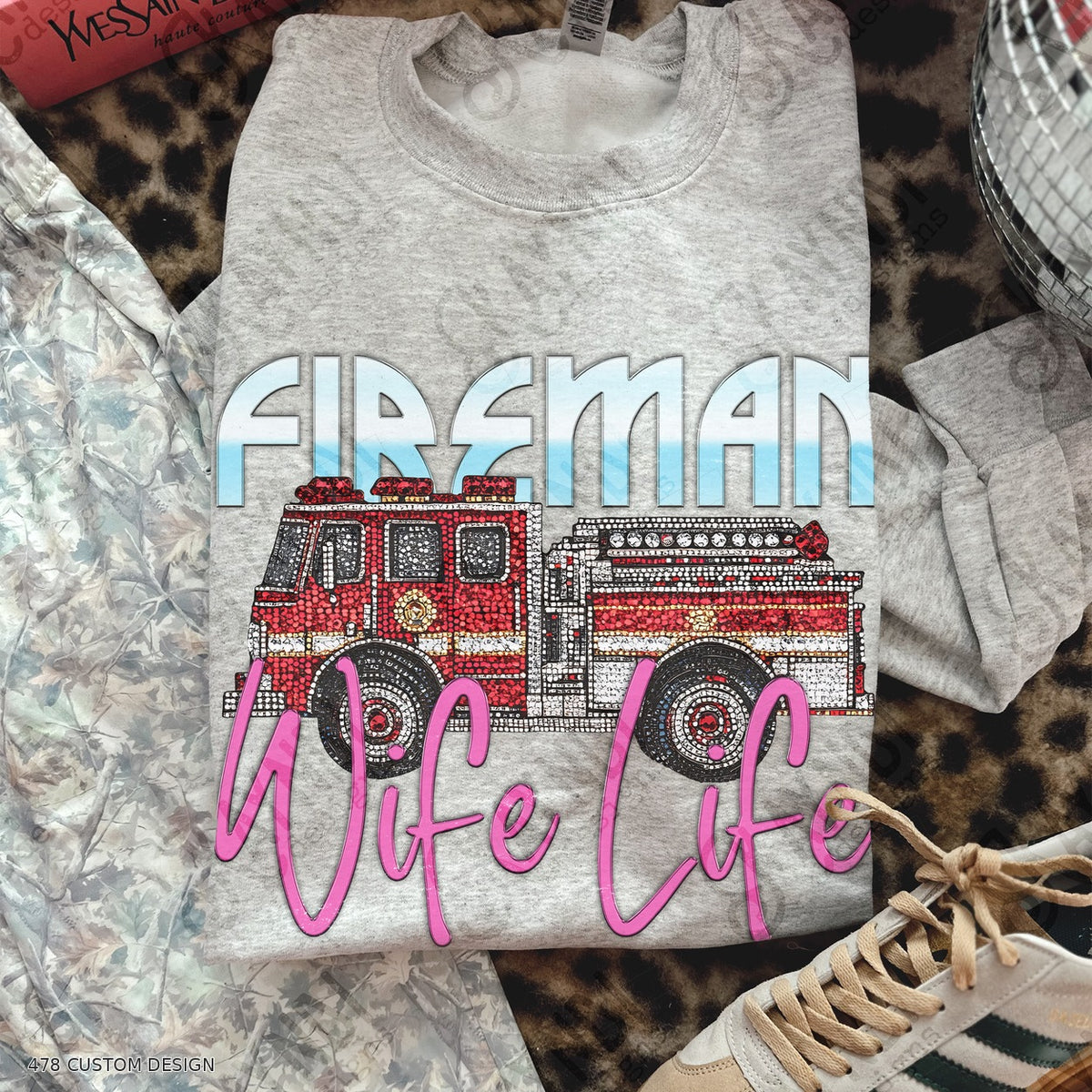Fireman Wife Life Top garment mockup with 478 Custom Design watermark
