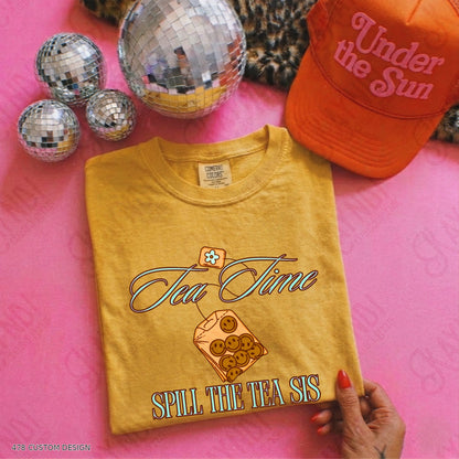 Tea Time, Spill the Tea Sis Shirts — Design Color Choices example 2 Tea Time Spill The Tea Sis Teal 478 Custom Design watermarked garment mockup