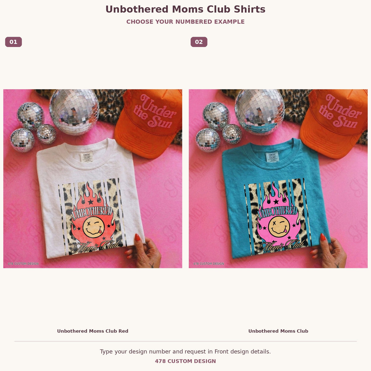 Unbothered Moms Club Shirts — Design Color Choices numbered garment examples and 478 Custom Design watermark