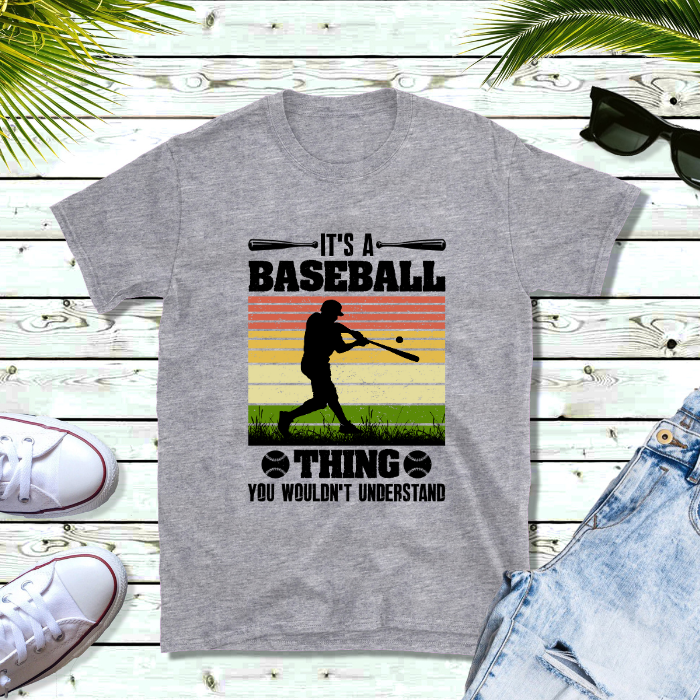 It’s a Baseball Thing You Wouldn’t Understand design shown on a T-shirt.