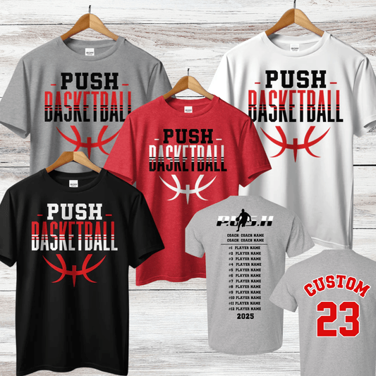 PUSH Basketball Design 4- Short Sleeve/ Long Sleeve Shirts