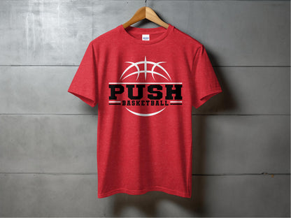 PUSH Basketball Design 7- Short Sleeve/ Long Sleeve Shirts