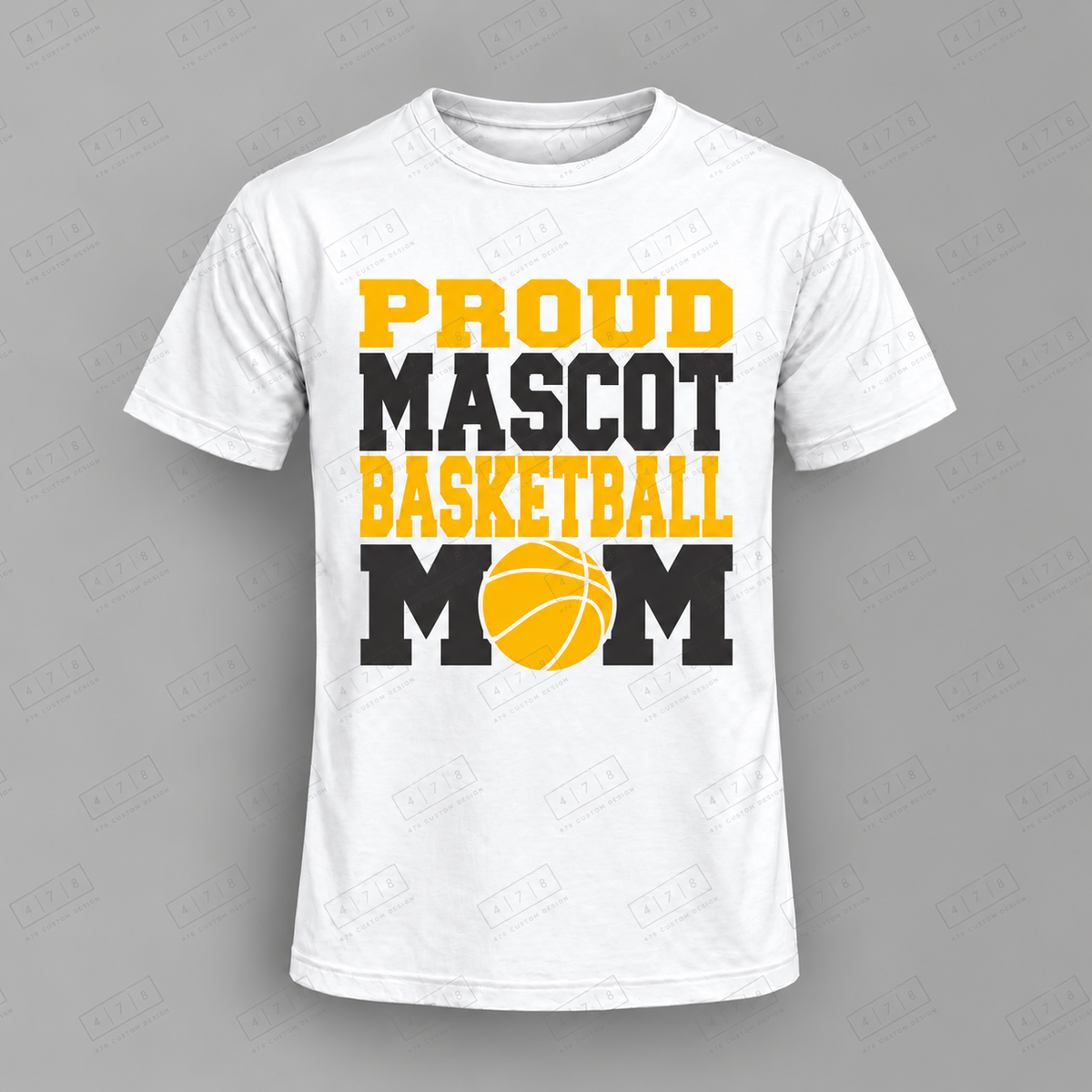 Custom Proud Team Mom Basketball Top white shirt mockup with 478 Custom Design watermark