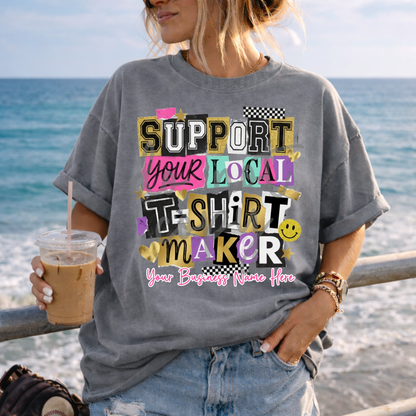Custom Support Your Local Small Business - 8 Designs - One Top — design example 3