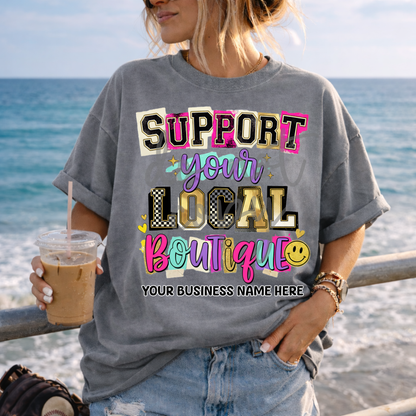 Custom Support Your Local Small Business - 8 Designs - One Top — design example 2