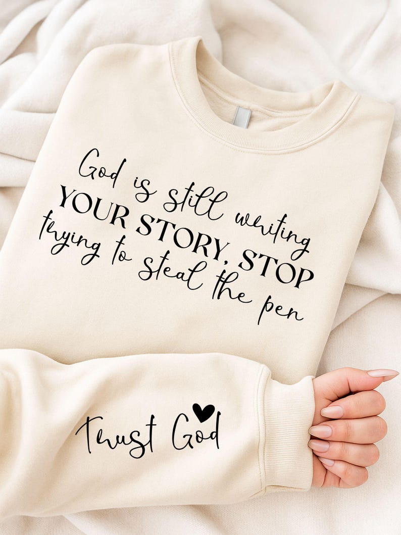 God Is Still Writing Your Story — Trust God Top — garment mockup