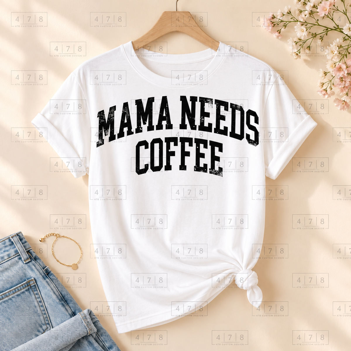 001 Mama Needs Coffee DISTRESSED on a white shirt