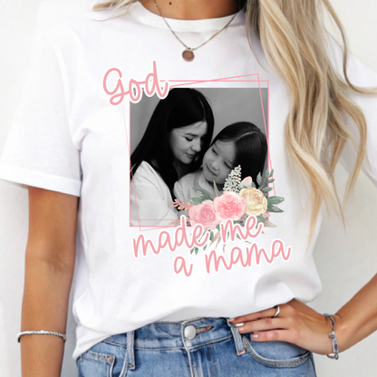 Custom God Made Me A Mama Floral Frames Top — design example 1