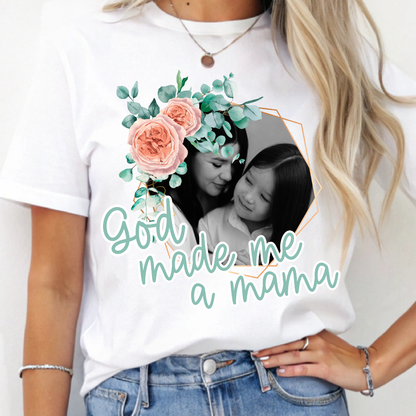 Custom God Made Me A Mama Floral Frames Top — design example 2